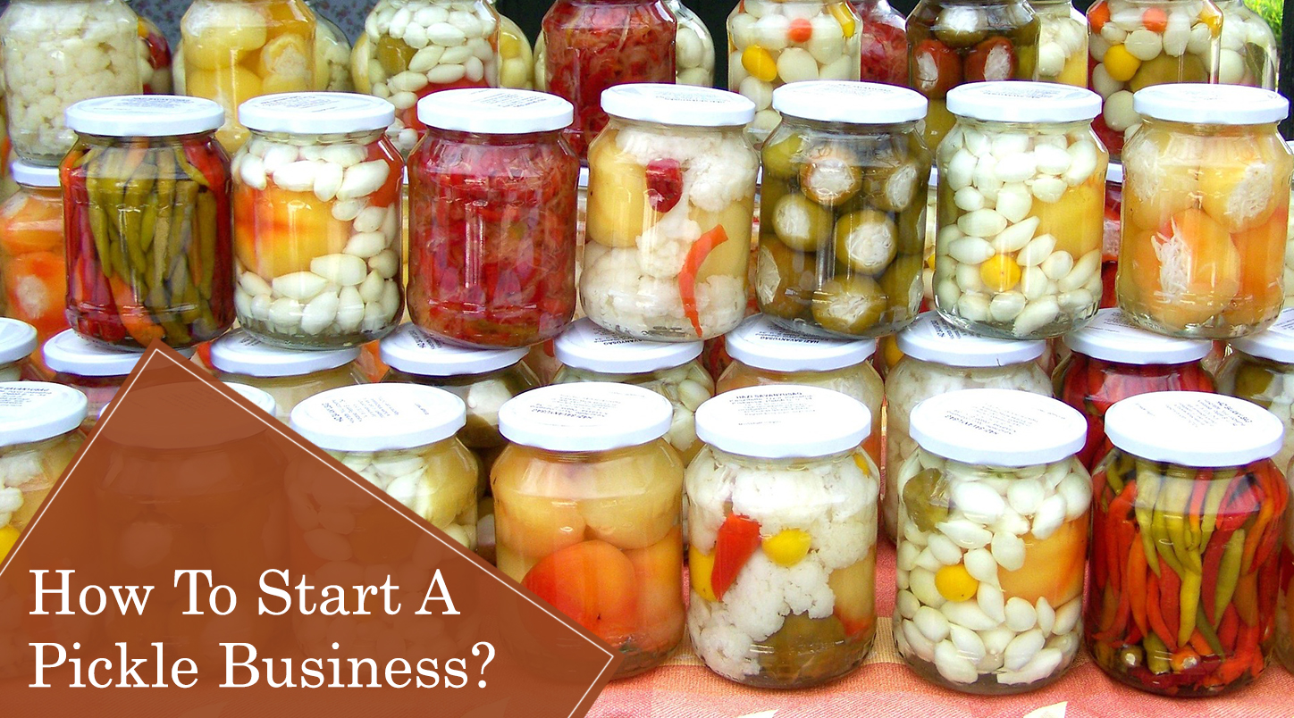 You are currently viewing How To Start A Pickle Business: A Good Way To Earn From Home